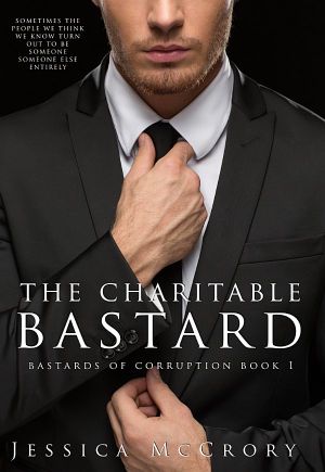 [The Corrupted 01] • The Charitable Bastard · Bastards of Corruption Book 1